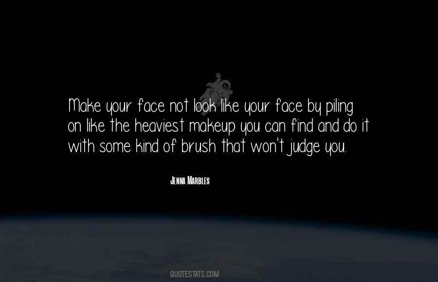 Face Without Makeup Quotes #777027