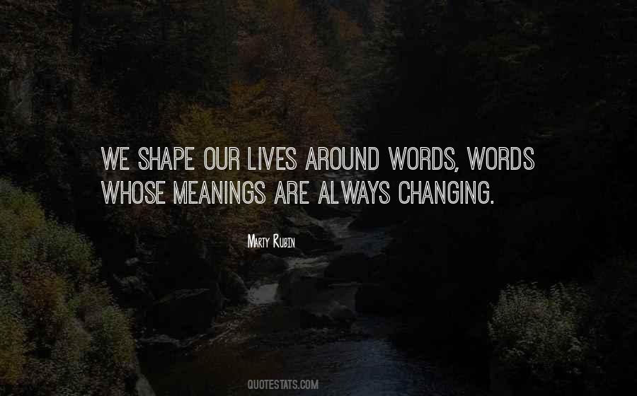 Words Have Meanings Quotes #394487