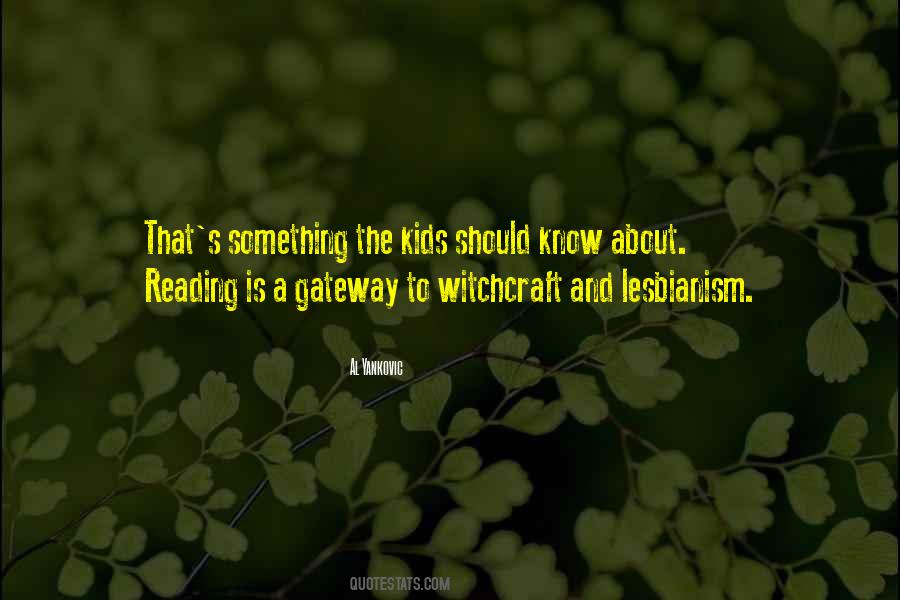 Reading Is The Gateway Quotes #750662