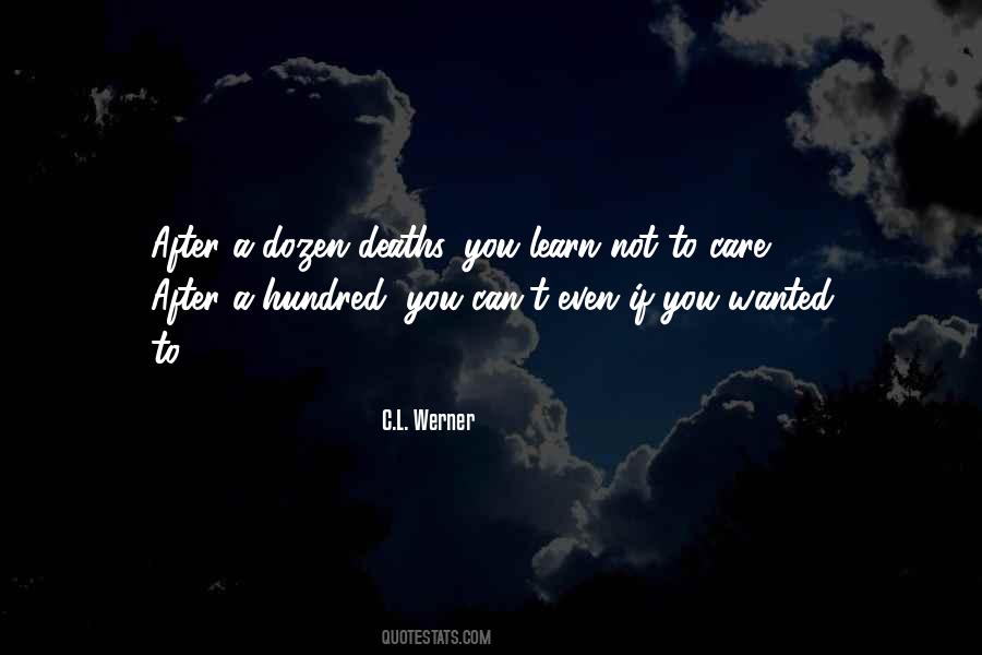Learn Not To Care Quotes #1637344