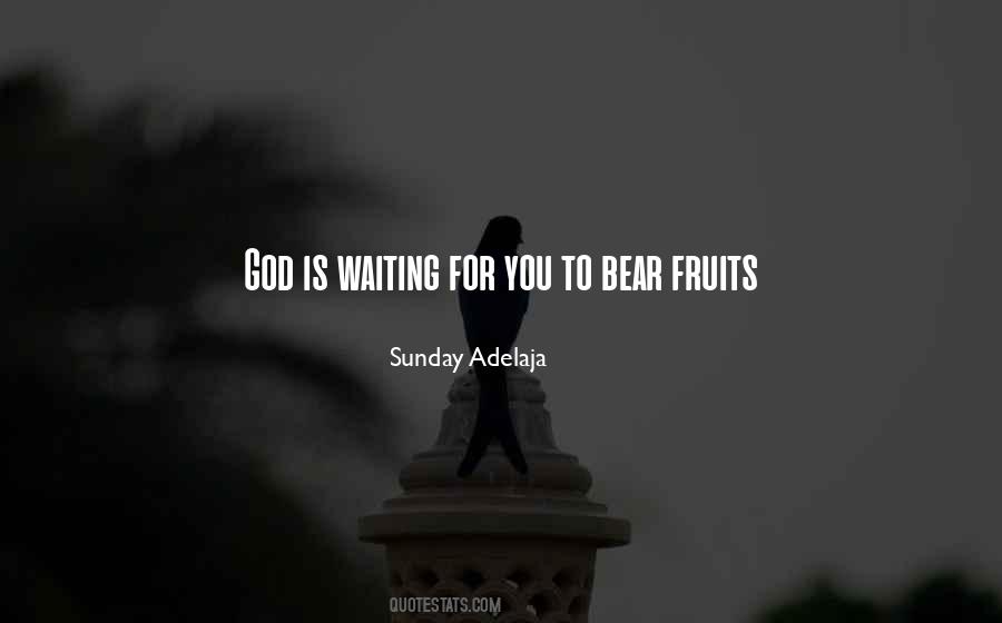 God's Fruits Quotes #411816