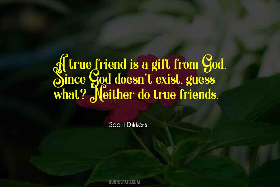 God's Gift Of Friendship Quotes #791775