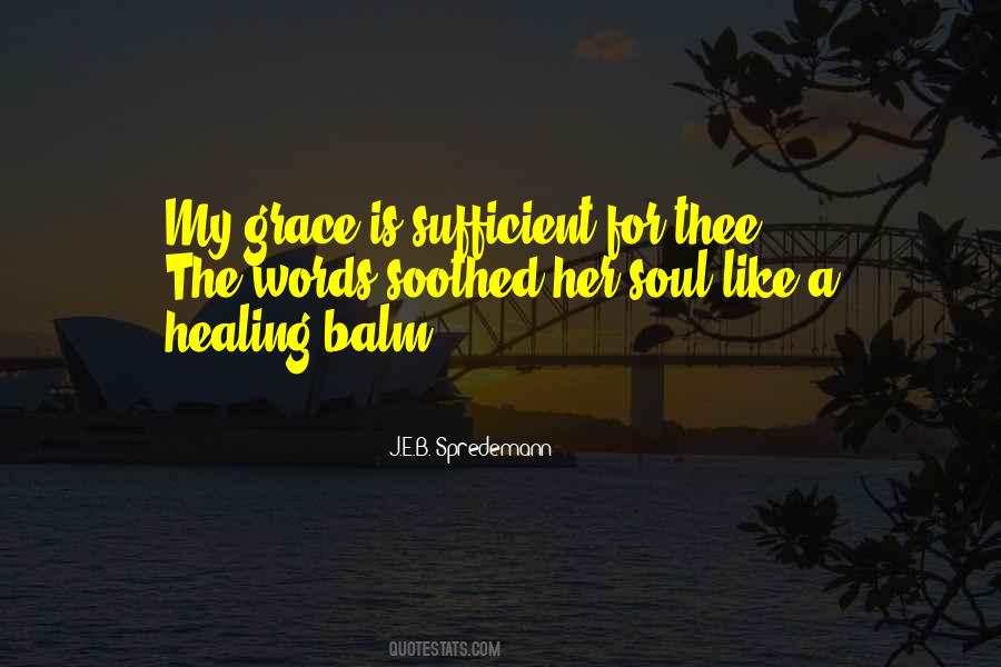 God's Grace Is Sufficient Quotes #788892