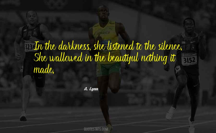 Beauty In The Darkness Quotes #941765