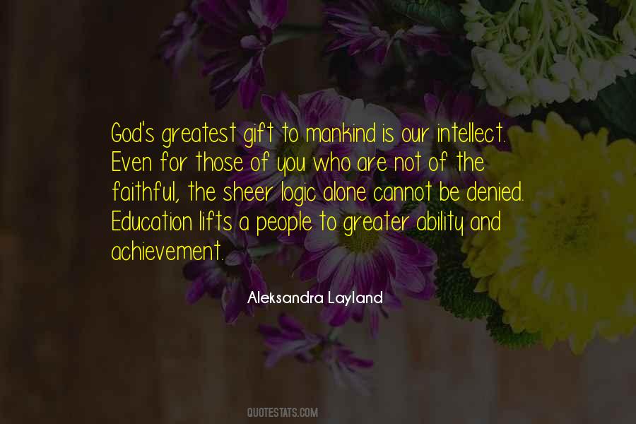 God's Greatest Gift Quotes #1068144