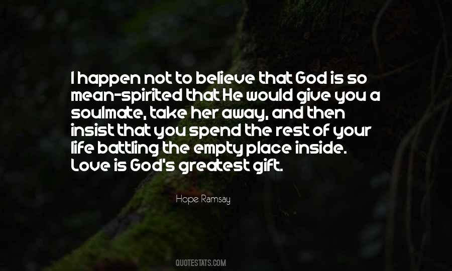 God's Greatest Gift Quotes #1113215