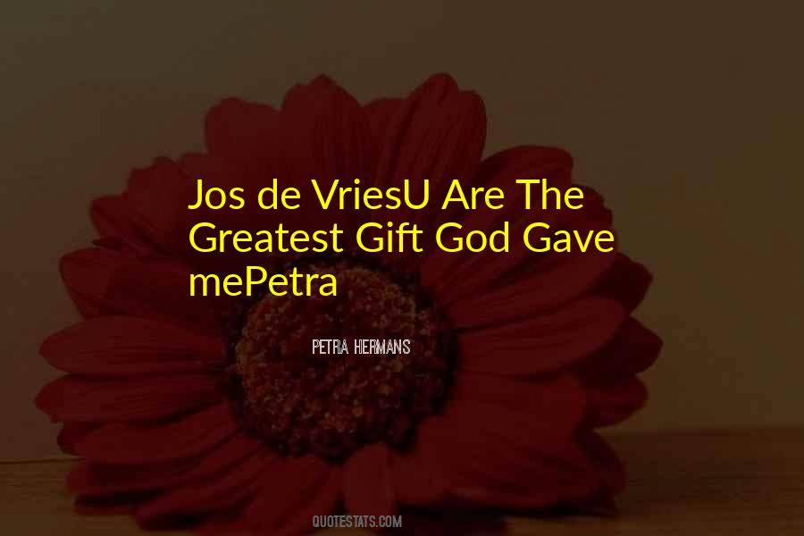 God's Greatest Gift Quotes #1857310