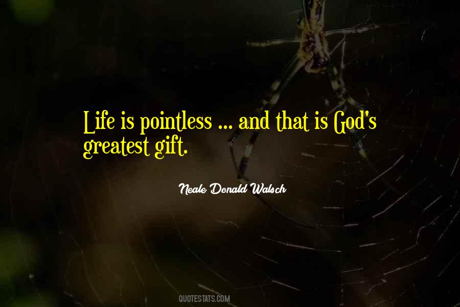 God's Greatest Gift Quotes #330718