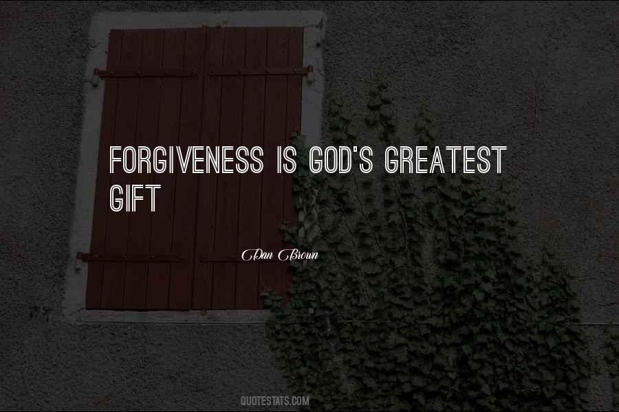 God's Greatest Gift Quotes #484493