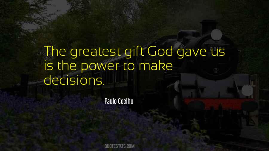 God's Greatest Gift Quotes #777128