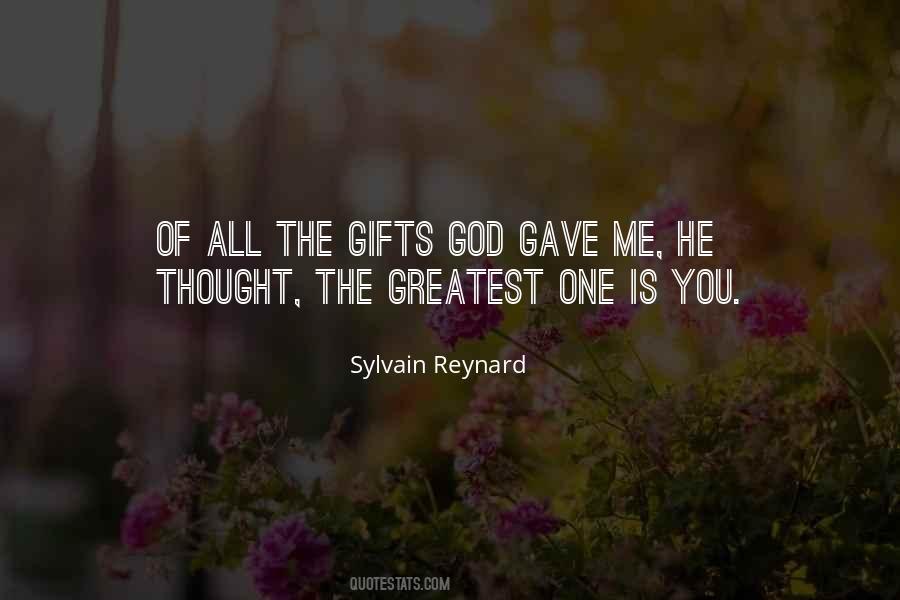 God's Greatest Gifts Quotes #1232074