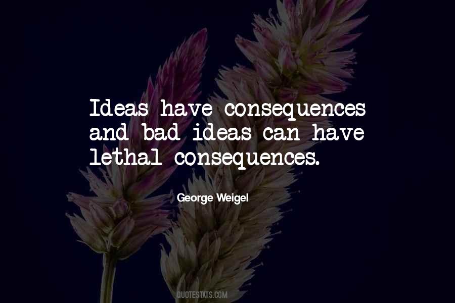 Ideas Have Consequences Quotes #1625037