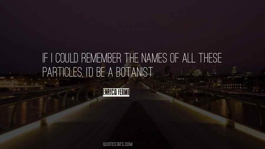 Best Botanist Quotes #265554