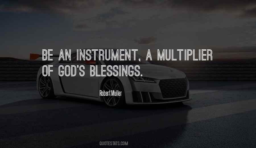 God's Instrument Quotes #1304348