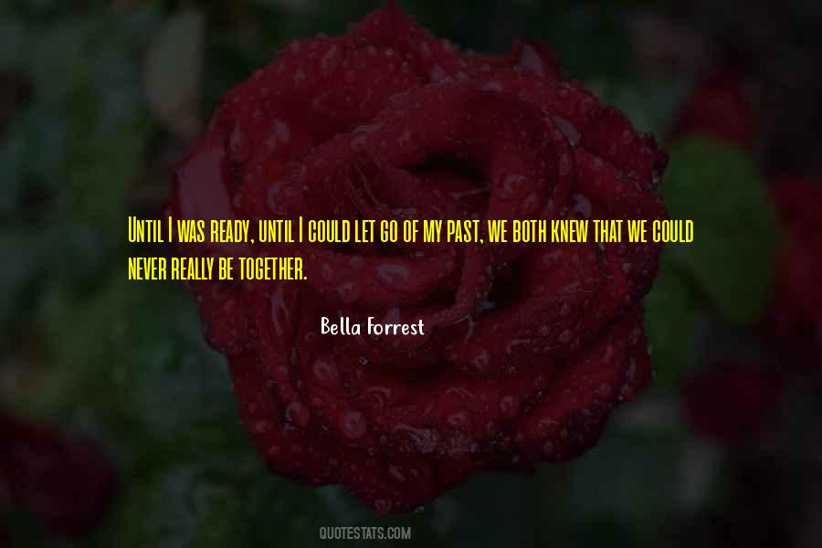 Never Be Together Quotes #688387