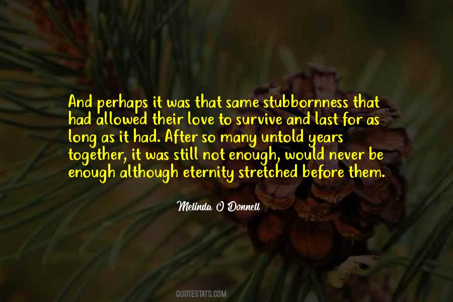 Never Be Together Quotes #783021