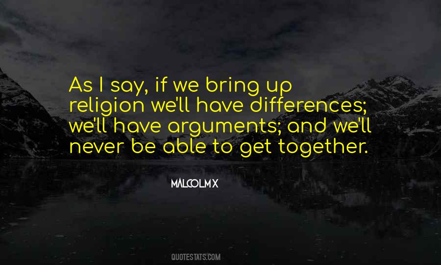 Never Be Together Quotes #791375
