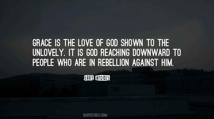 Grace Is Love Quotes #1120031
