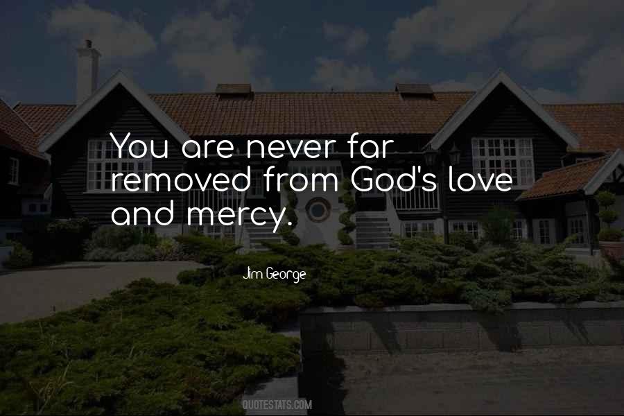 God's Mercy And Love Quotes #1125425