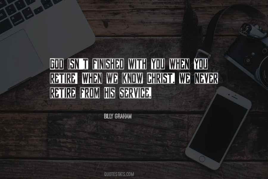 God's Not Finished With Me Yet Quotes #376483