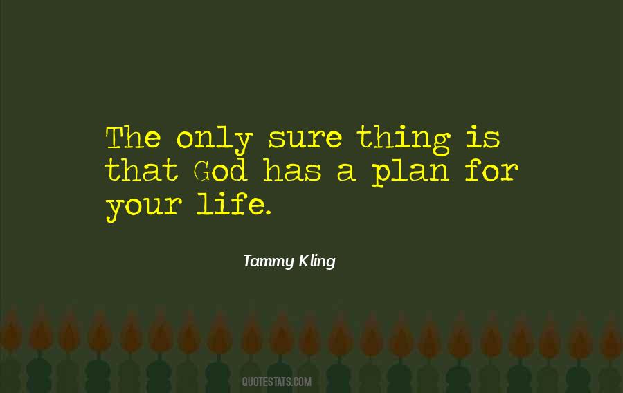 God's Plan For Our Life Quotes #234064