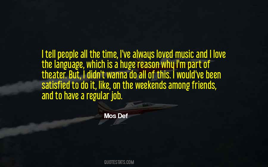 Why I Love Music Quotes #1751589