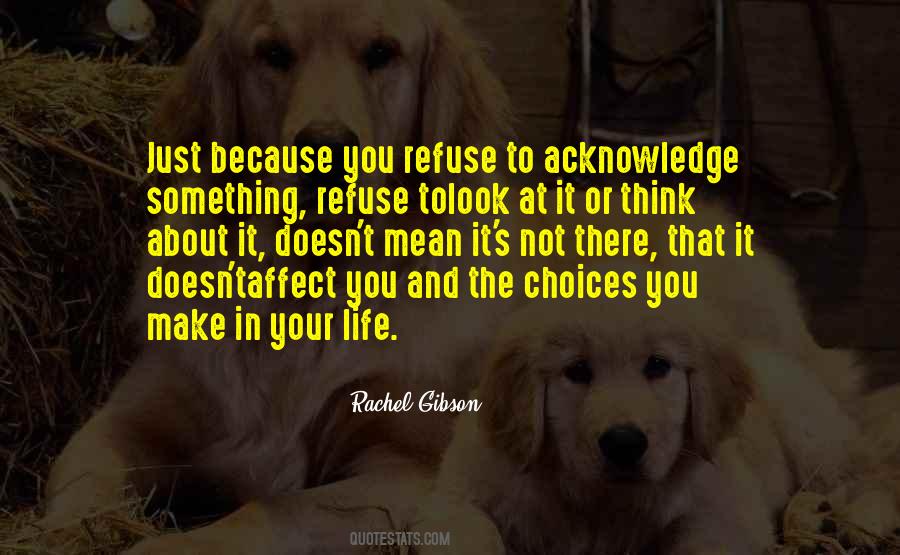 Choices Affect Others Quotes #688367