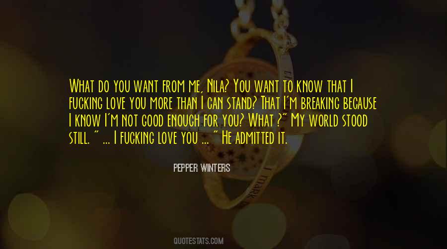 I Want You More Than Quotes #1192551