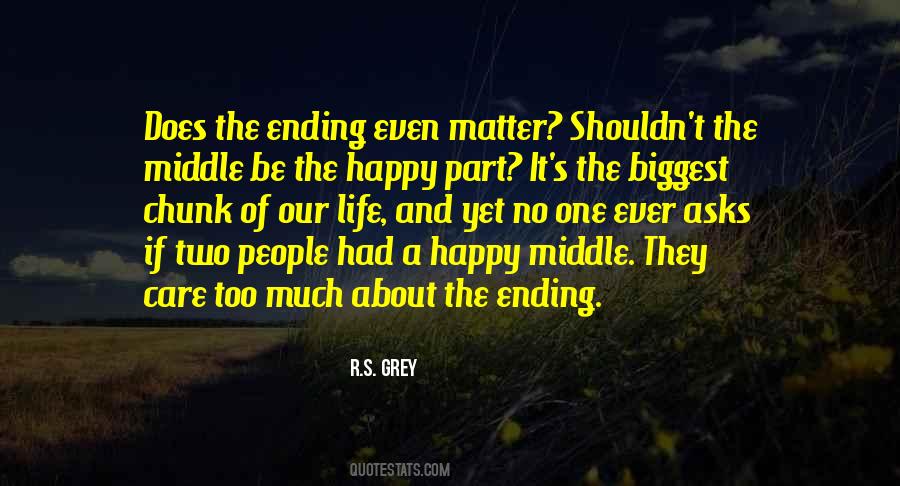 Quotes About The Ending Of Life #1179330