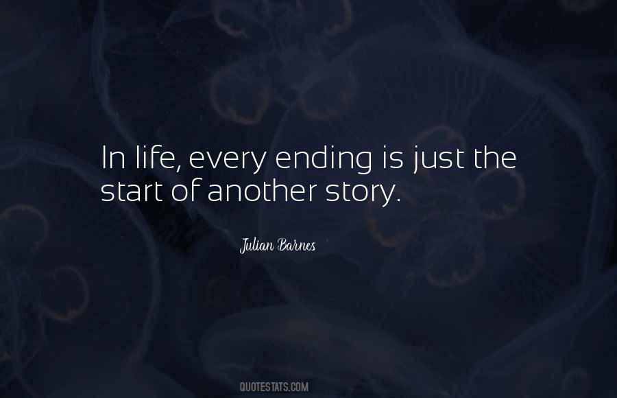 Quotes About The Ending Of Life #472769