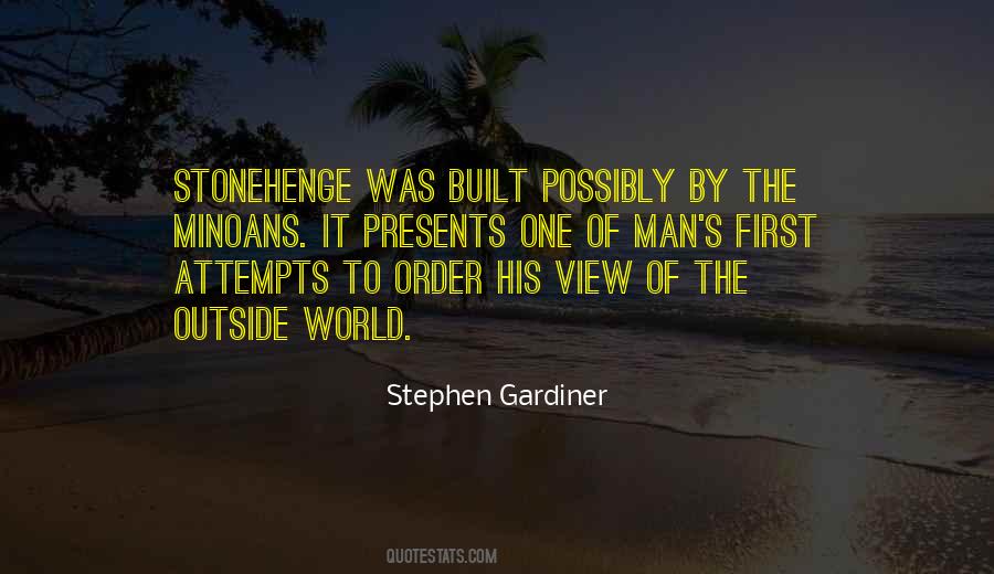 Quotes About Gardiner #396716