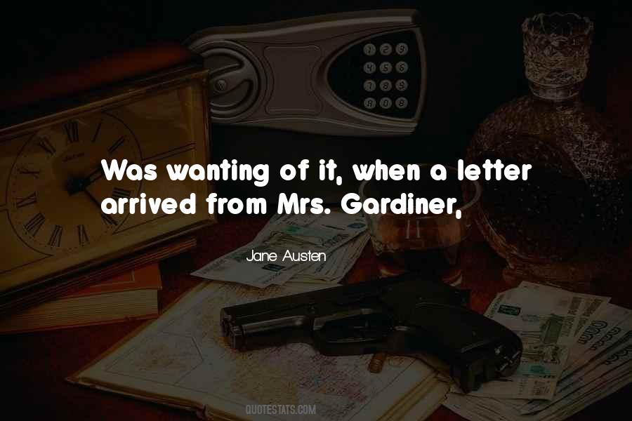 Quotes About Gardiner #679987