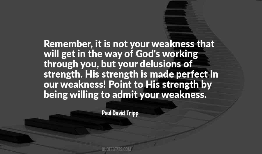 God's Strength In Our Weakness Quotes #874918