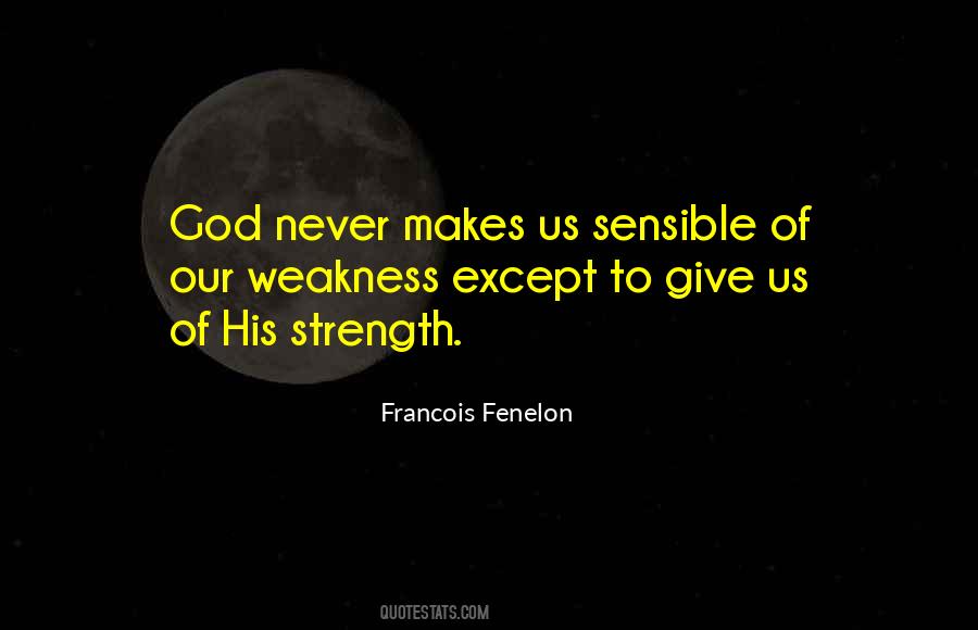 God's Strength In Our Weakness Quotes #973575