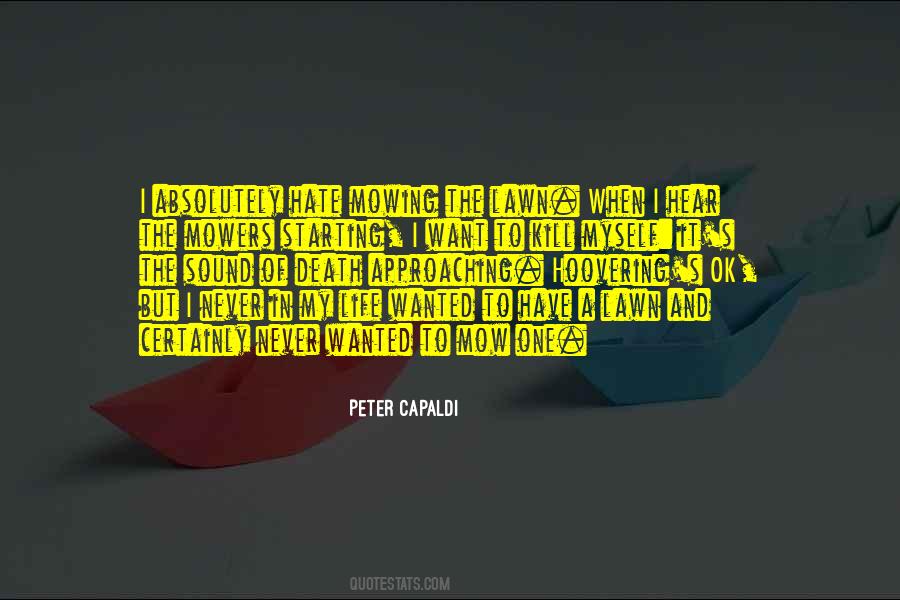Sound Of Life Quotes #1056562
