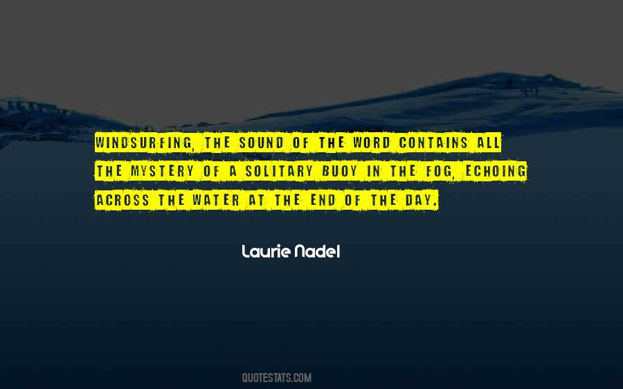 Sound Of Life Quotes #1183354