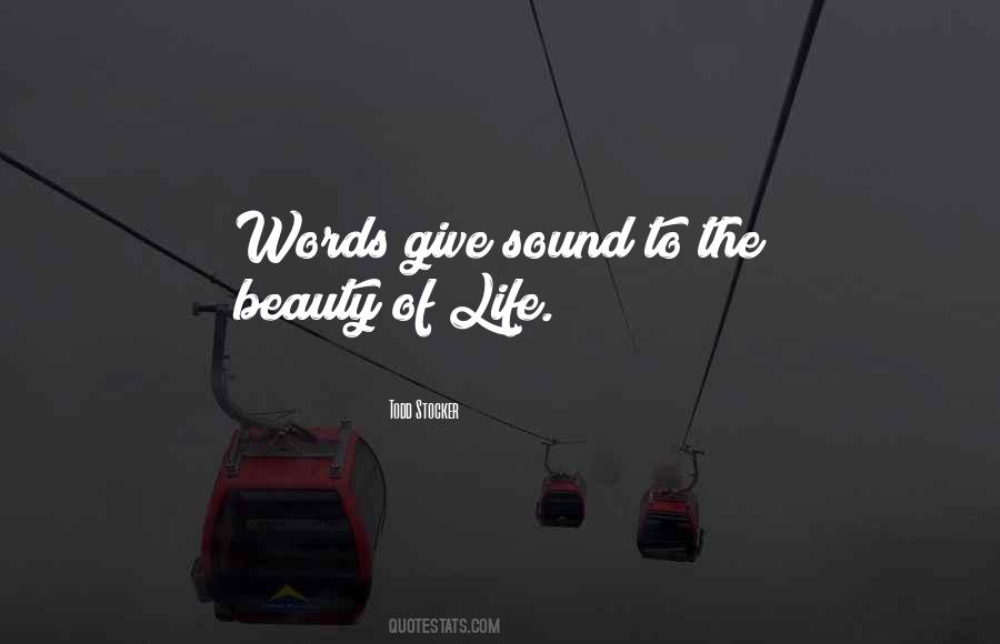 Sound Of Life Quotes #1584767