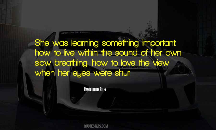Sound Of Life Quotes #540346