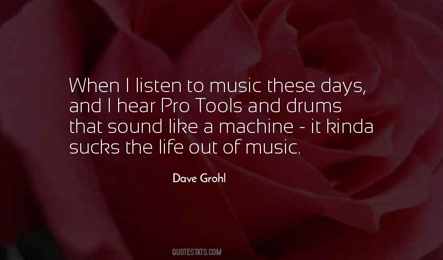 Sound Of Life Quotes #630423