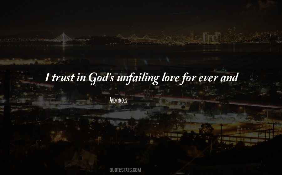 God's Unfailing Love Quotes #1381027