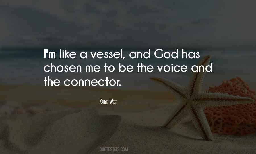 God's Vessel Quotes #369859