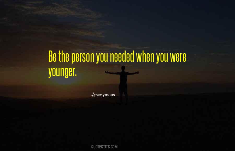 Quotes About When I Needed You #1533210
