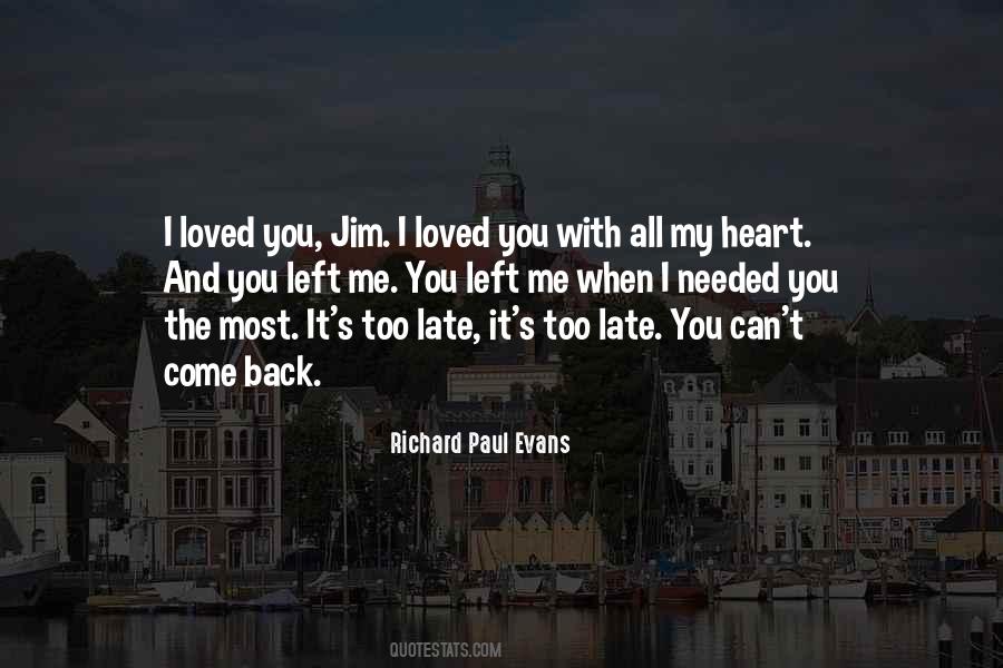 Quotes About When I Needed You #782541
