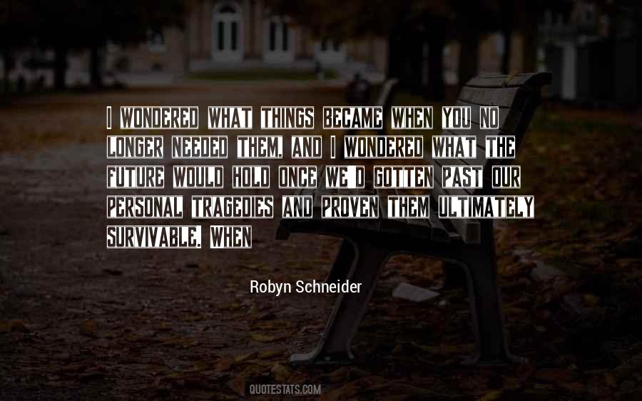 Quotes About When I Needed You #887501