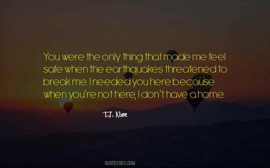 Quotes About When I Needed You #981524