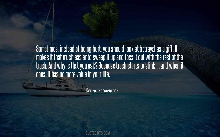 Life Has No Value Quotes #775982