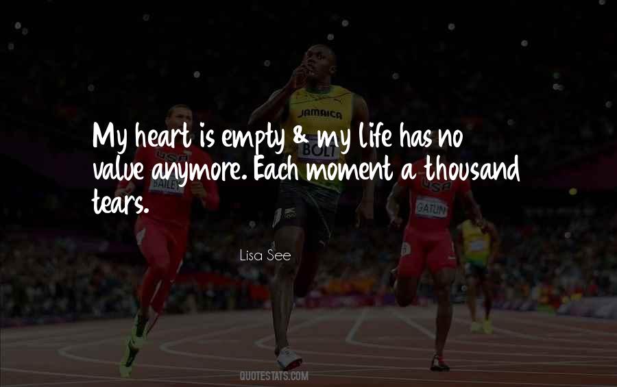 Life Has No Value Quotes #786838
