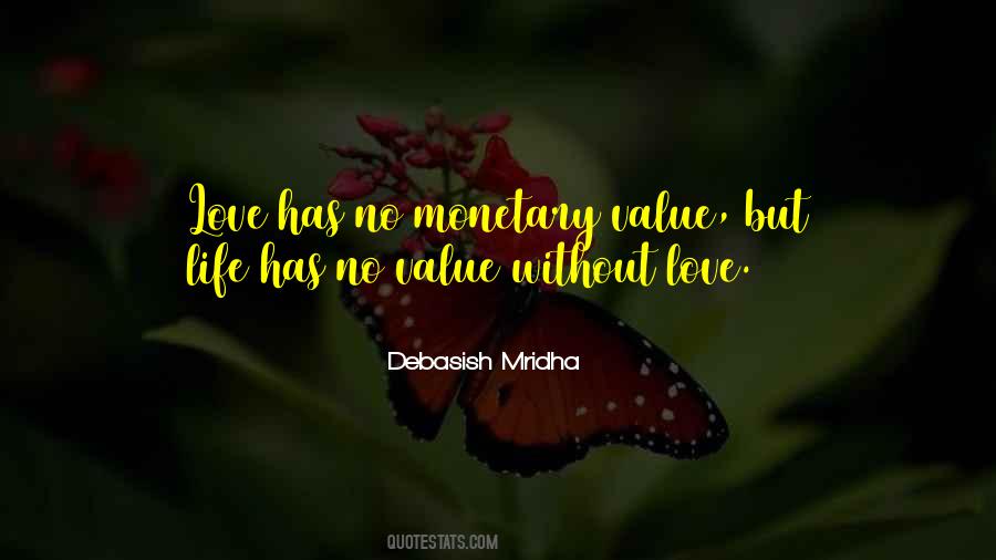 Life Has No Value Quotes #926295