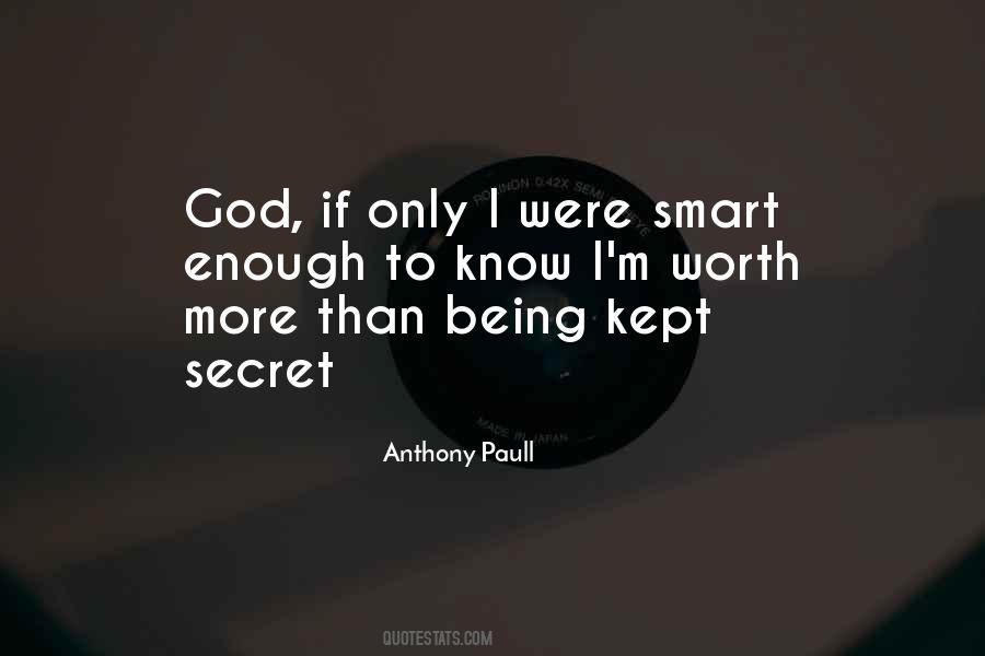 I Know My Own Worth Quotes #26592