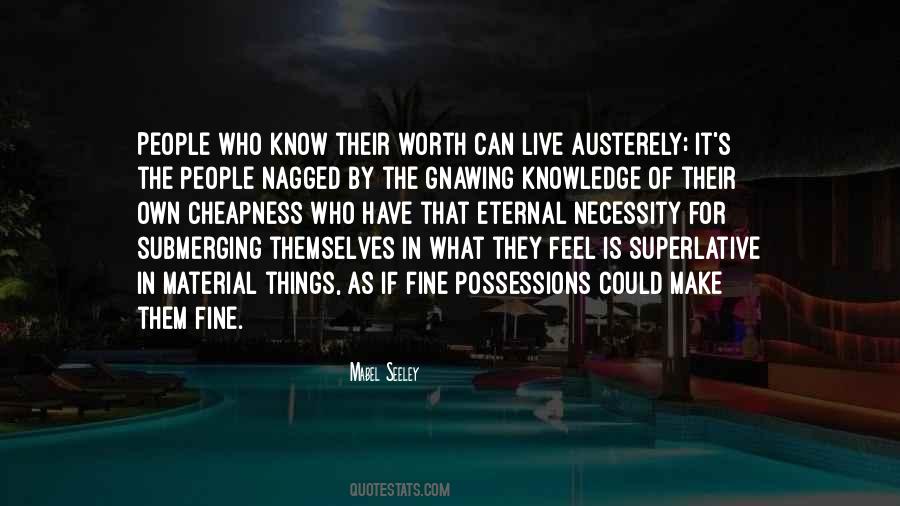 I Know My Own Worth Quotes #55154
